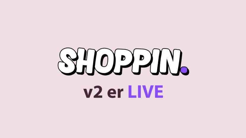 Shoppin V2 er live!
